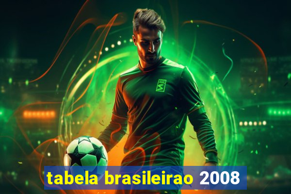 tabela brasileirao 2008